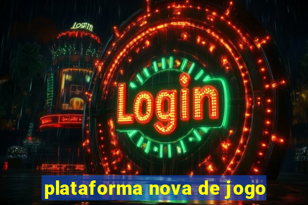 plataforma nova de jogo